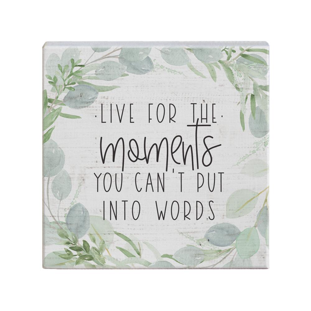 Live for the Moments Small Talk Square
